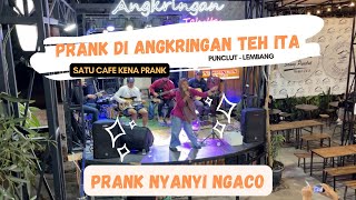 Download lagu PRANK NYANYI DI ANGKRINGAN TEH ITA PUNCLUT LEMBANG | SATU CAFE KENA PRANK | NCINURIADA mp3