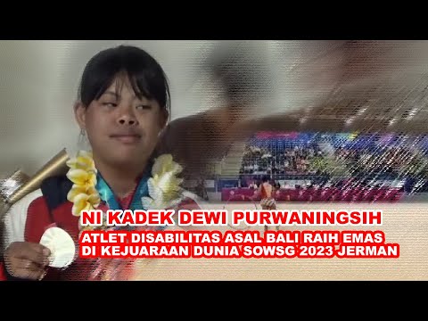 NI KADEK DEWI PURWANINGSIH  II   MERAIH EMAS DI KEJUARAAN DUNIA SOWSG 2023 JERMAN