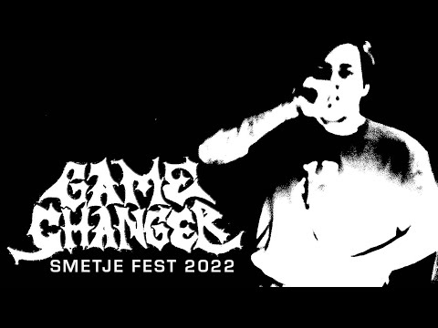 GAME CHANGER @ SMETJE FEST 2022 - SINGLE CAM - FULL SET