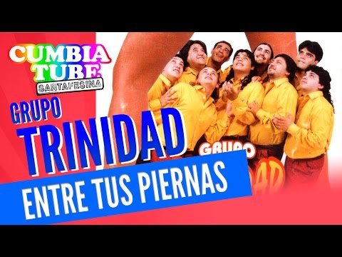 Grupo Trinidad - Entre Tus Piernas | Disco Completo