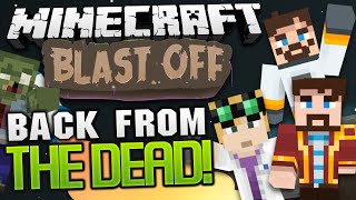 Minecraft Mods - Blast Off! #2 BACK FROM THE DEAD