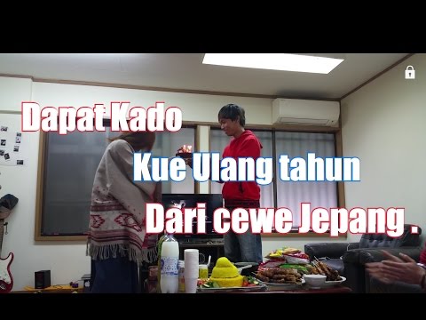 #AKVlog 4 Dapat kado kue ulang tahun dari cewe jepang