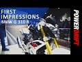 BMW G 310 R : First Impressions: PowerDrift