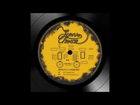 RDH Hi-Fi meets Kandee Dub - TNT (Full EP)