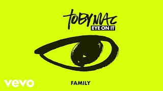 TobyMac - Family (Audio)