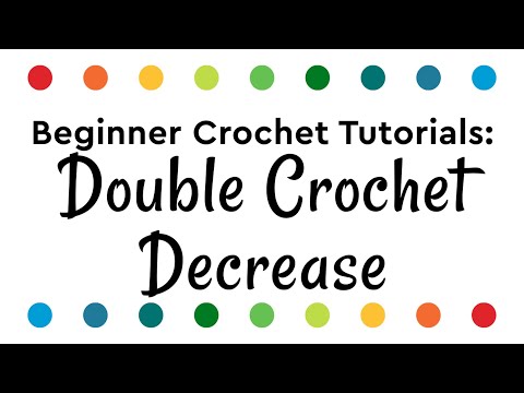 Double Crochet Decrease Tutorial