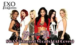 Pussycat Dolls - SWAY (AI Shared Vocals) Ft. Ashley, Carmit, Melody, Jessica, Kimberly, Nicole