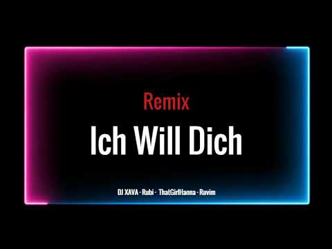 Rubi x ThatGurlHanna - Ich Will Dich (DJ XAVA Remix)