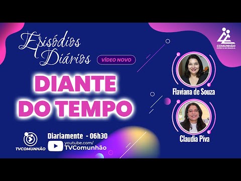 Episódios Diários | #1409 - DIANTE DO TEMPO - Preces e Orações