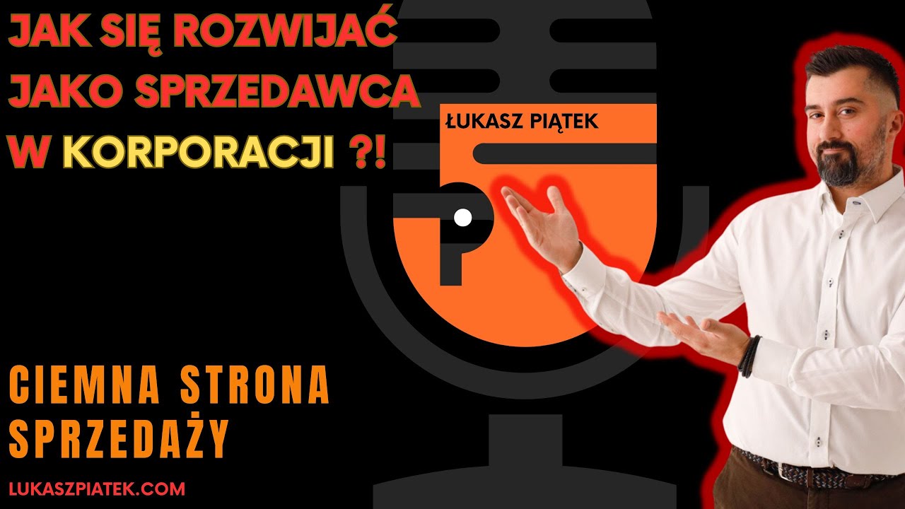 Jak się rozwijać jako sprzedawca w korporacji ?