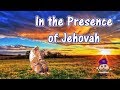 In The Presence of Jehovah w lyrics sung by Geron Davis