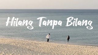 Download lagu Hilang Tanpa Bilang (lirik) Andai ku tahu kan sesakit ini ku takkan mungkin mencintaimu sedalam ini mp3