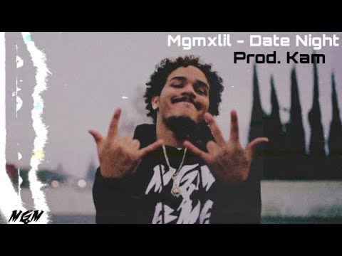 MGM Lil - Date Night ( Audio ) || Prod Kam