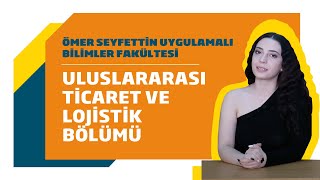 Uluslararası Ticaret ve Lojistik Bölümü - Selin Delibalta 1/2 - / BANÜ