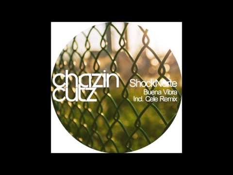 ShockNorte - Buena Vibra (Original mix) [Chazin Cutz]