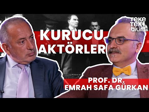 Cumhuriyet’in kurucu aktörleri! / Prof. Dr. Emrah Safa Gürkan - Fatih Altaylı & Teke Tek Bilim