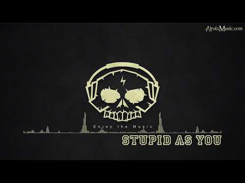 Stupid as You by Katnip - [Beats Music]