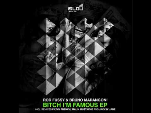 Rod Fussy & Bruno Marangoni - Bitch I'm Famous (JACK N' JANE Remix) [ Islou Records]
