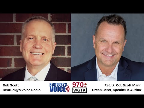 Kentucky's Voice with Ret. Lt. Col. Scott Mann 04.08.25