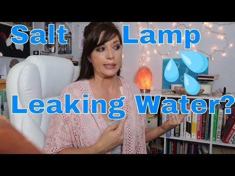 Himalayan Salt Lamp Leaking Water | What to do.
