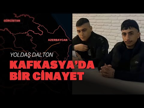 Kafkasya'da bir cinayet | Yoldaş Dalton