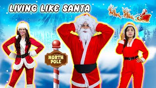 Living Like Santa Clause for 24 Hours | Best Challenge Video | Hungry Birds