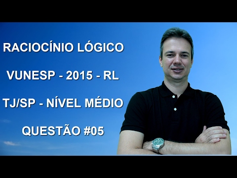 VUNESP07NMQ05 – VUNESP – 2016 – TJ/SP – ETJ - NM - RACIOCÍNIO LÓGICO