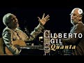 Gilberto Gil - "Quanta" (Ao Vivo) -  Concerto de Cordas e Máquinas de Ritmo