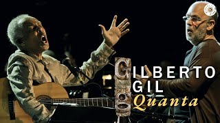 Gilberto Gil - "Quanta" (Ao Vivo) -  Concerto de Cordas e Máquinas de Ritmo