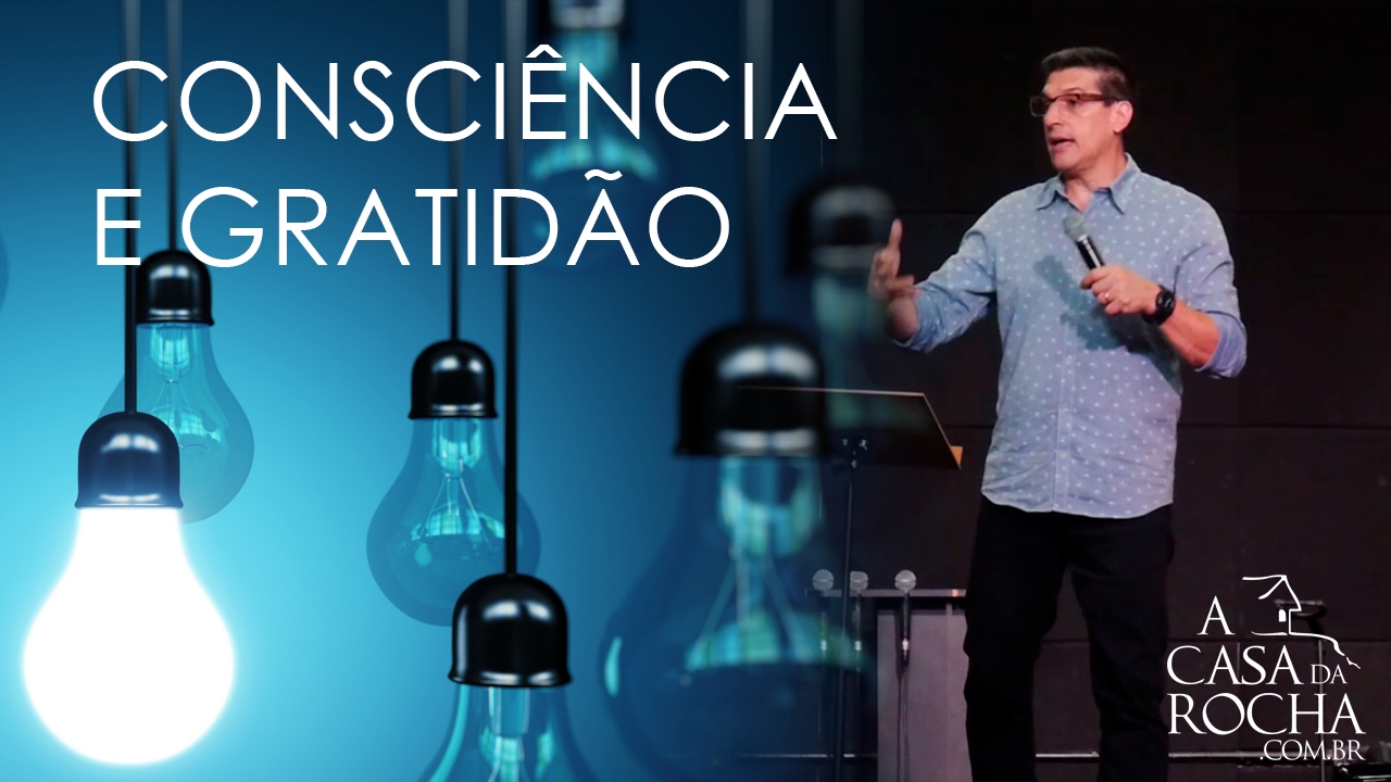 Consciência e Gratidão