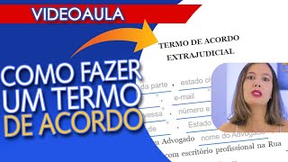 COMO FAZER UM TERMO DE ACORDO EXTRAJUDICIAL