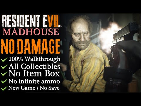 【RE7】NO DAMAGE/Madhouse/NG - 100% Walkthrough