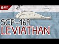 SCP-169 THE LEVIATHAN | SCP Supersimplified
