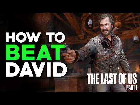 The Last of Us Remake - How To Beat David Boss Fight