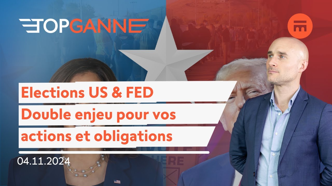 Élections US et FED, double enjeu pour la Bourse! | Top Ganne | Swissquote