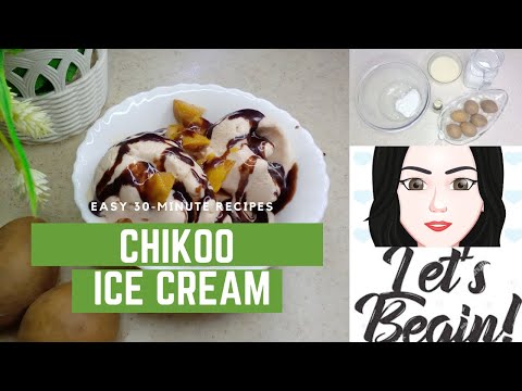 HOW TO MAKE SIMPLE & EASY  DELICIOUS CHIKOO ICE CREAM | HOME MADE SAPODILLA ICE CREAM |  YUMMY |
