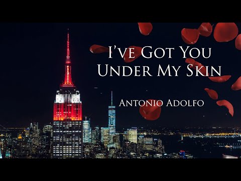 Antonio Adolfo - I've got you under my skin