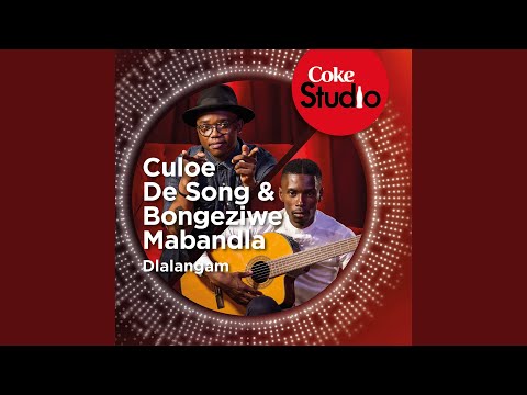 Dlalangam (Coke Studio South Africa: Season 1)