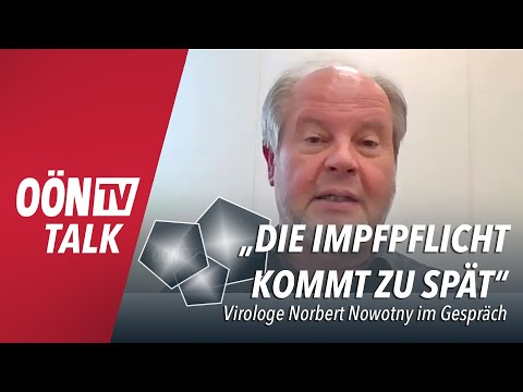 Virologe Nowotny im Gespräch: „Die Impfpflicht kommt zu spät"