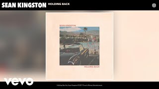 Sean Kingston - Holding Back (Audio)