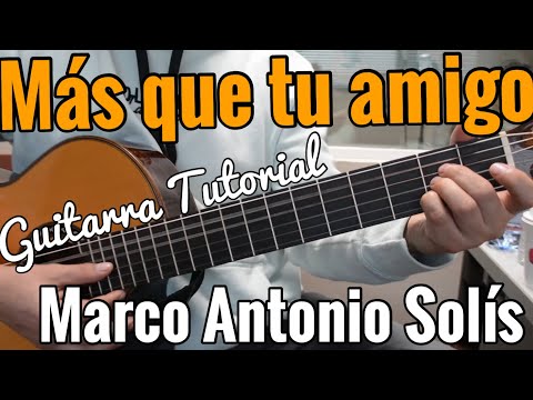 Mas Que Tu Amigo - Marco Antonio Solis