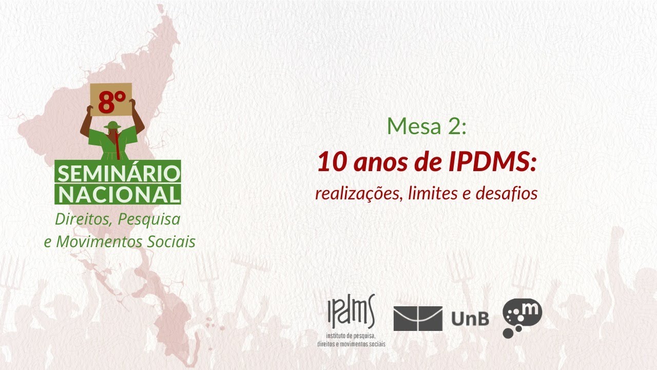 8º Seminário Nacional Direito Pesquisa e Movimentos Sociais - Mesa 2