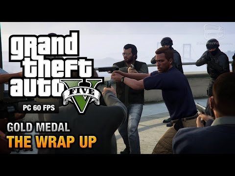 GTA 5 PC - Mission #69 - The Wrap Up [Gold Medal Guide - 1080p 60fps]