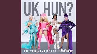 Musik-Video-Miniaturansicht zu UK Hun? (United Kingdolls Version) Songtext von The Cast of RuPaul's Drag Race UK, Season 2