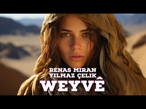 Renas Miran Feat. Yilmaz Celik  - Weyve (Kurdish House Project)