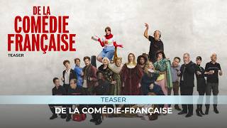 Découvre le teaser officiel du film Comédie-Française !