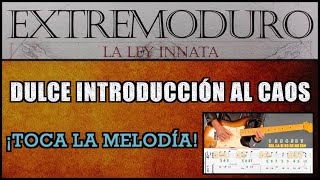 🎸 CÓMO TOCAR LA MELODÍA de &#39;DULCE INTRODUCCIÓN AL CAOS&#39; (EXTREMODURO) | TUTORIAL PASO A PASO