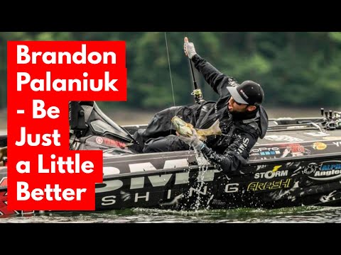Brandon Palaniuk - Be  Just a Little Better