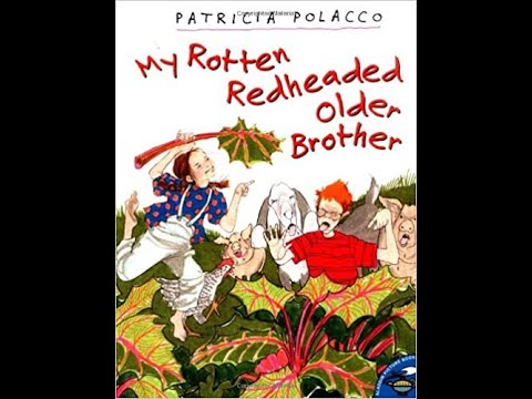 My Rotten Redheaded Older Brother by Patricia Polacco