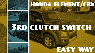 Hond element 3rd clutch pressure switch. EASY WAY!